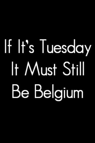 Если сегодня вторник, это все еще должна быть Бельгия (1987)