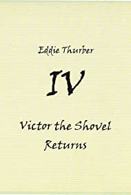 Eddie Thurber-IV-Victor the Shovel Returns (2024)